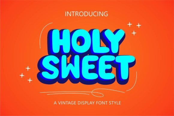 Holysweet: The Groovy Display Font for Modern Creatives